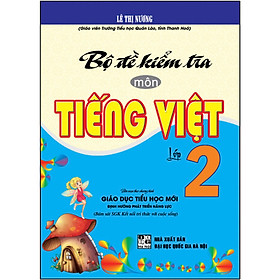 Sách Bộ Đề Kiểm Tra Môn Tiếng Việt 2 (Kết Nối Tri Thức - HA)
