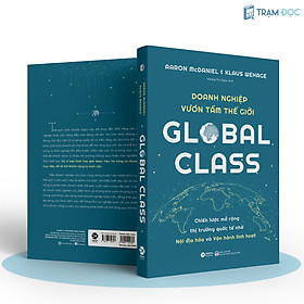 Trạm Đọc | Global Class : Doanh Nghiệp Vươn Tầm Thế Giới