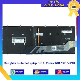 Bàn phím dùng cho Laptop DELL Vostro 5481 5581 V5581  - Hàng Nhập Khẩu New Seal