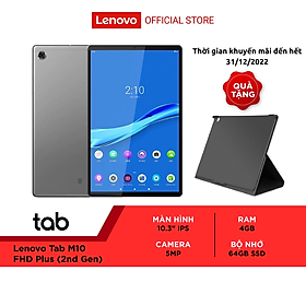 Máy tính bảng Lenovo Tab M10 TB-X606X ZA5V0362VN (P22T 2.3Ghz/64GB/10.3-inch FHD Plus/Wifi/4G) - Hàng chính hãng