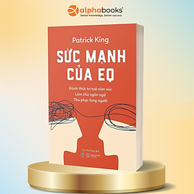 Sức Mạnh Của EQ - Đánh Thức Trí Tuệ Cảm Xúc - Làm Chủ Ngôn Ngữ - Thu Phục Lòng Người