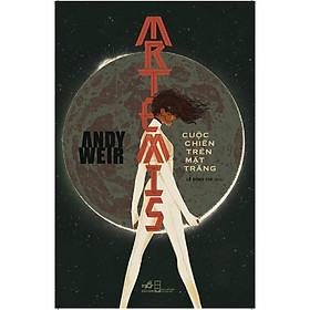 Sách - Artemis: Cuộc chiến trên mặt trăng