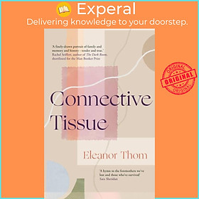 Sách - Connective Tissue by Eleanor Thom (UK edition, paperback)