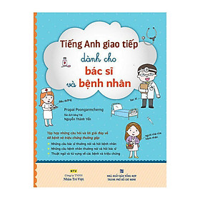 Tiếng Anh Giao Tiếp Dành Cho Bác Sĩ Và Bệnh Nhân