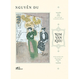 Kim Vân Kiều (Nguyễn Du) (Nhã Nam Official) - Nguyễn Du