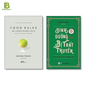 Combo 2Q: Ăn Uống Đúng Cách - Bộ Quy Tắc Ẩm Thực Lành Mạnh + Dinh Dưỡng Học Bị Thất Truyền (Tặng Kèm Bookmark Bamboo Books)