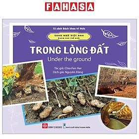Song Ngữ Việt Anh - Khám Phá Thế Giới - Trong Lòng Đất - Under The Ground