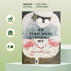 Kẻ tình nghi hoàn mỹ (Trần Nghiên Nhất) (Nhã Nam Official) - Trần Hòa