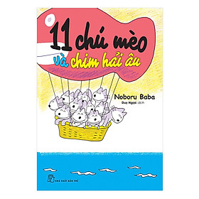 Nơi bán 11 Chú Mèo Và Chim Hải Âu - Giá Từ -1đ