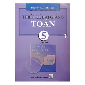 [Download Sách] Thiết Kế Bài Giảng Toán 5 Tập 2