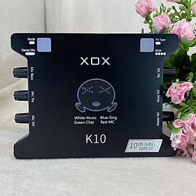 Soundcard XOX K10 10th Jubilee phiên bản tiếng Anh 2021 chuyên hát Thu âm, Livestream Bigo, Facebook