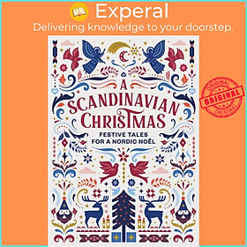 Sách - A Scandinavian Christmas - Festive Tales for a Nordic Noel by Karl Ove Knausgaard (UK edition, hardcover)