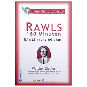 Những Nhà Tư Tưởng Lớn – Rawls In 60 Minuten – Rawls Trong 60 Phút