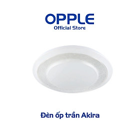 Bộ Đèn Ốp Trần LED OPPLE HC420 Akira 23W - Ánh Sáng Trung Tính 4000K