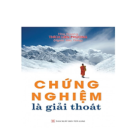 Chứng Nghiệm là Giải Thoát