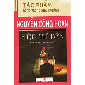 [Download Sách] Sách bỏ túi - Kép Tư Bền - Nguyễn Công Hoan