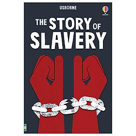 The Story Of Slavery (Young Reading Series 3)