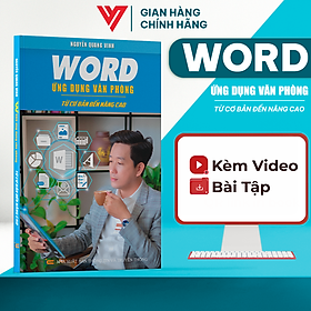 Ảnh bìa Sách Word ĐÀO TẠO TIN HỌC Ứng Dụng Văn Phòng Từ Cơ Bản Đến Nâng Cao Kèm Theo Khóa Học Online