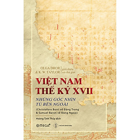 Ảnh bìa Việt Nam Thế Kỷ XVII - Những Góc Nhìn Từ Bên Ngoài