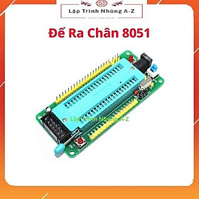 Mua  Lập Trình Nhúng A-Z  G4  Đế Ra Chân 8051 (Nạp Và Test Chương Trình)