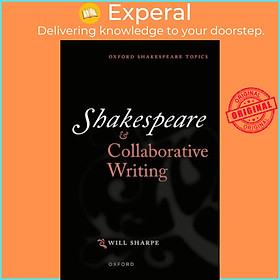 Sách - Shakespeare & Collaborative Writing by Dr Will Sharpe (UK edition, paperback)