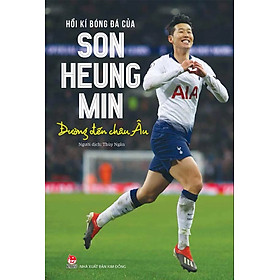 Hồi kí bóng đá của Son Heung Min - Đường đến Châu Âu - Bìa mềm