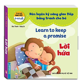 Sách - Rèn luyện kỹ năng giao tiếp bằng tranh cho bé - Lời hứa (song ngữ Anh - Việt)
