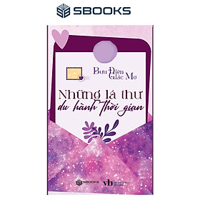Sách - Những lá thư du hành thời gian - SBOOKS
