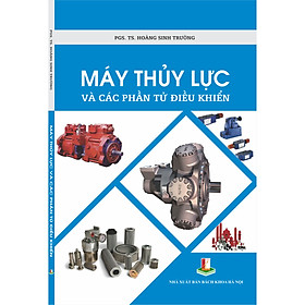 Máy thủy lực và các phần tử điều khiển