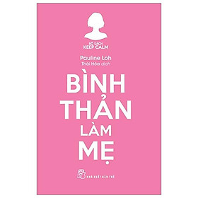 Bình thản làm mẹ