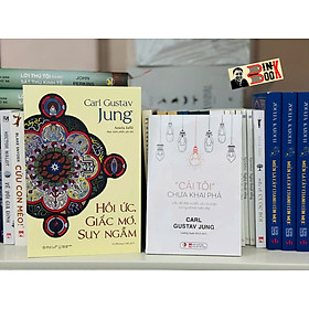 Combo 2 cuốn Carl Jung HỒI ỨC, GIẤC MƠ, SUY NGẪM; CÁI TÔI CHƯA KHAI PHÁ - Carl Gustav Jung – Omega Plus, Bách Việt