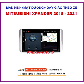 Màn hình android cho các dòng xe MITSUBISHI XPANDER 2018-2021 Lắp Sim 4G hoặc kết nối wifi kèm mặt dưỡng và GIẮC ZIN