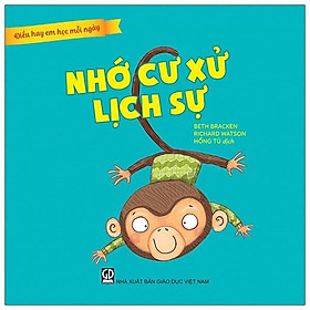 Điều Hay Em Học Mỗi Ngày - Nhớ Cư Xử Lịch Sự