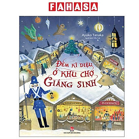 Sách - Đêm Kì Diệu Ở Khu Chợ Giáng Sinh
