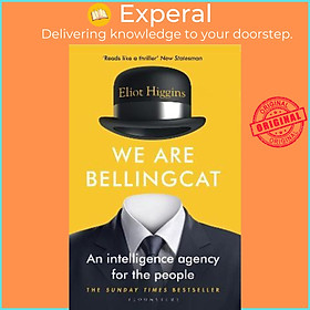 Sách - We Are Bellingcat : An Intelligence Agency for the People by Eliot Higgins (UK edition, paperback)