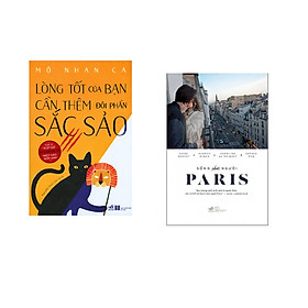 Combo 2 cuốn sách: Lòng tốt của bạn cần thêm đôi phần sắc sảo + Sống như người Paris
