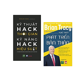 Combo Phát Triển Bản Thân: Kỹ Thuật Hack Thời Gian, Kỹ Năng Hack Hiệu Suất + Nghệ Thuật Phát Triển Bản Thân