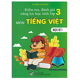 Sách - Kiểm tra đánh giá năng lực học sinh lớp 3 môn Tiếng Việt học kì 1