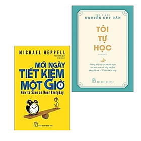 Combo Sách Tư Duy - Kỹ Năng Sống: Mỗi Ngày Tiết Kiệm Một Giờ + Tôi Tự Học (Bộ Sách Tạo Động Lực Cho Bạn Trẻ Hành Động Để Bứt Phá)