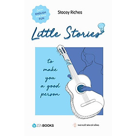 Hình ảnh Sách - Little Stories - To Make You A Good Person