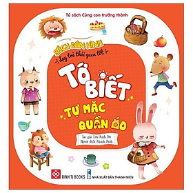 Sách Dán Hình Dạy Trẻ Thói Quen Tốt - Tớ Biết Tự Mặc Quần Áo