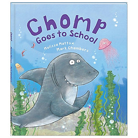 [Download Sách] Chomp Goes To School