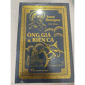 Ông Già Và Biển Cả (Bìa cứng mỹ thuật)