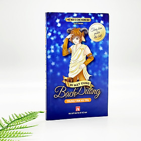 Mật Ngữ 12 Cung Hoàng Đạo - Giải mã 12 chòm sao - Tắc Mật Cung Bạch Dương - Trung Tâm Vũ Trụ (Bìa Mềm)
