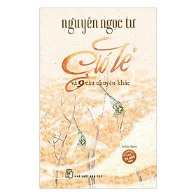 Gió Lẻ Và 9 Câu Chuyện Khác - Nguyễn Ngọc Tư