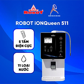 Máy Lọc Nước Điện Giải Ion Kiềm ROBOT IonQueen 511 Chế Độ Nóng Nguội Lạnh - 5 Tấm Điện Cực Titanium Phủ Platium