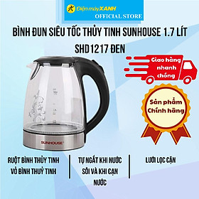 Mua Bình đun siêu tốc thủy tinh Sunhouse 1.7 lít SHD1217 Đen - Hàng Chính Hãng