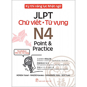 Bộ sách Kỳ thi năng lực Nhật ngữ - Point & Practice N4