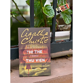 Một Vụ Án Của Jane Marple – THI THỂ TRONG THƯ VIỆN – Agatha Christie – Hồng Quyên dịch – NXB Trẻ
