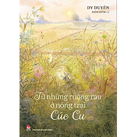Sách Từ Những Ruộng Rau Ở Nông Trại Cúc Cu